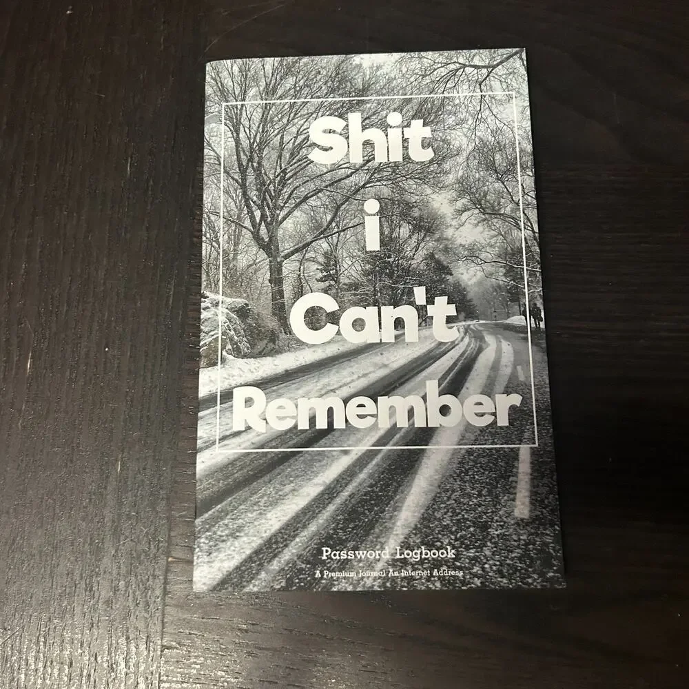 New Shit I Can't Remember Password Internet Logbook